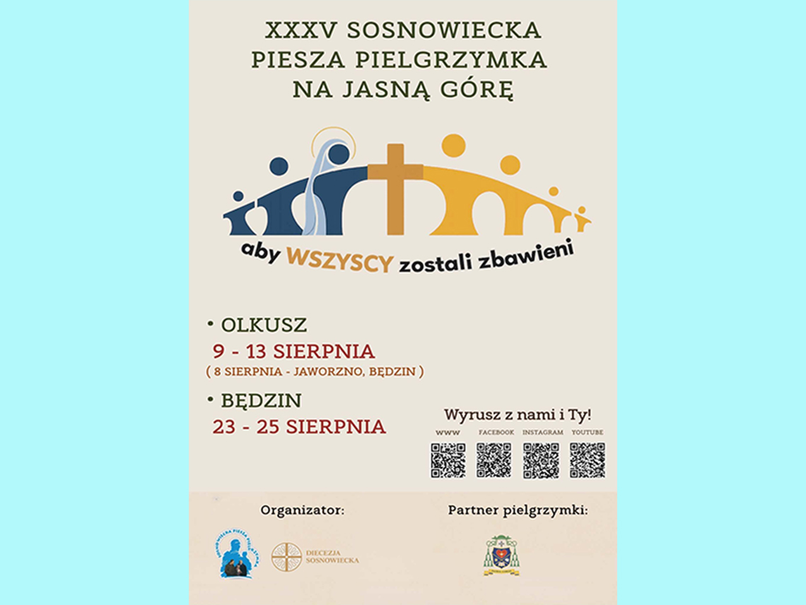 XXXV Sosnowiecka Pielgrzymka na Jasną Góre 2026 XXXV Sosnowiecka Pielgrzymka na Jasną Góre 2026